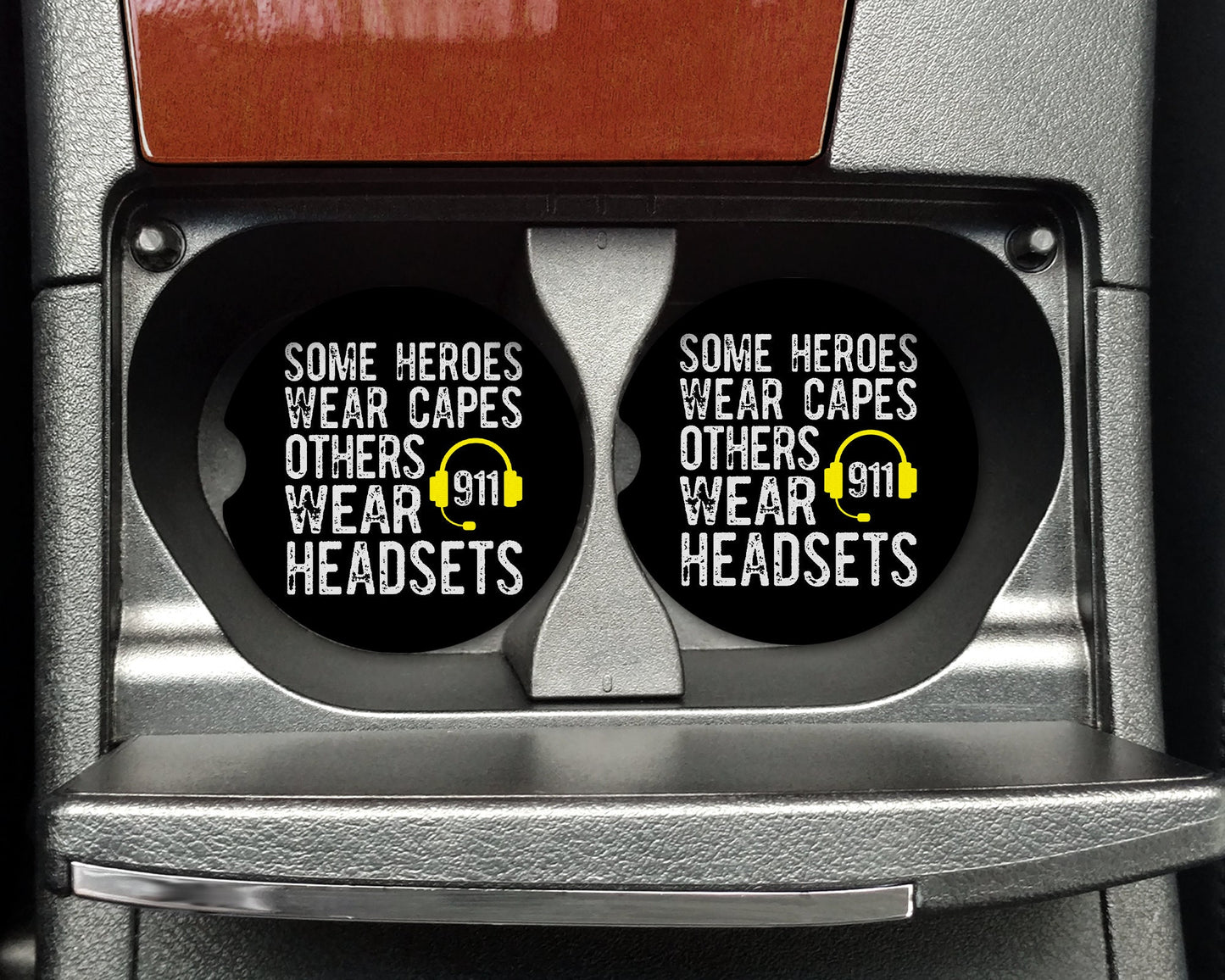 Some Heros Wear Headsets Dispatcher Car Coaster