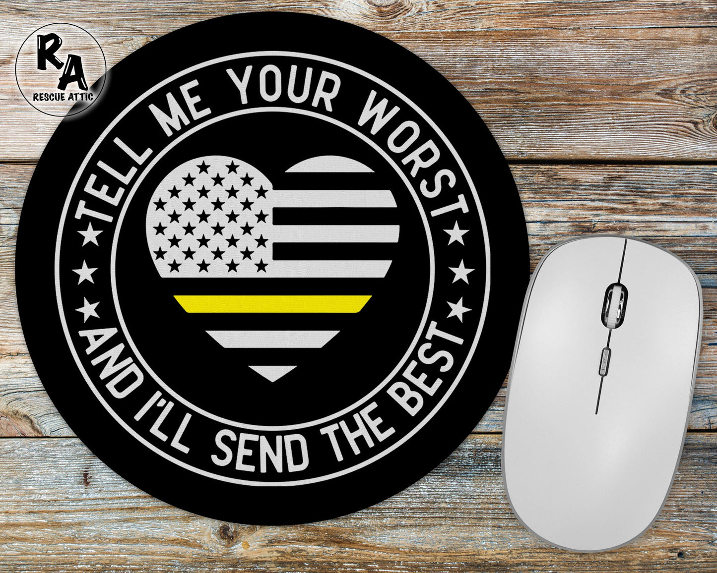 Tell Me Your Worst And I'll Send The Best - Dispatcher Mousepad