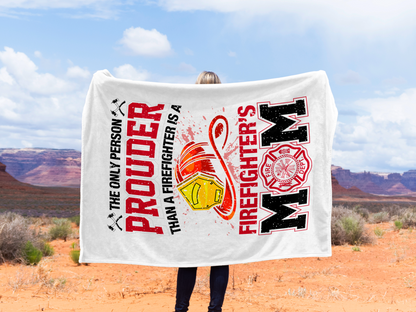 Nobody Prouder Than a Firefighter Mom Plush Velveteen Blanket