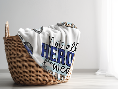 Not All Heroes Wear Capes Plush Velveteen Blanket