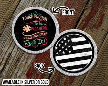 Tough Enough To Be A Paramedic Challenge Coin