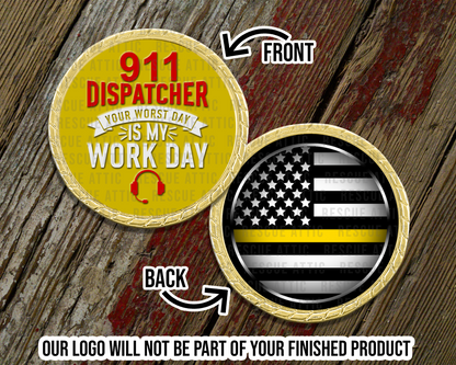 Your Worst Day Is My Work Day Challenge Coin
