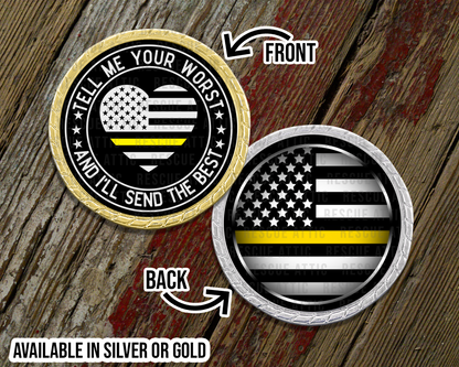 Tell Me Your Worst Dispatcher Challenge Coin