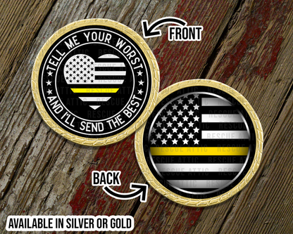 Tell Me Your Worst Dispatcher Challenge Coin
