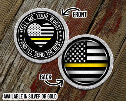 Tell Me Your Worst Dispatcher Challenge Coin