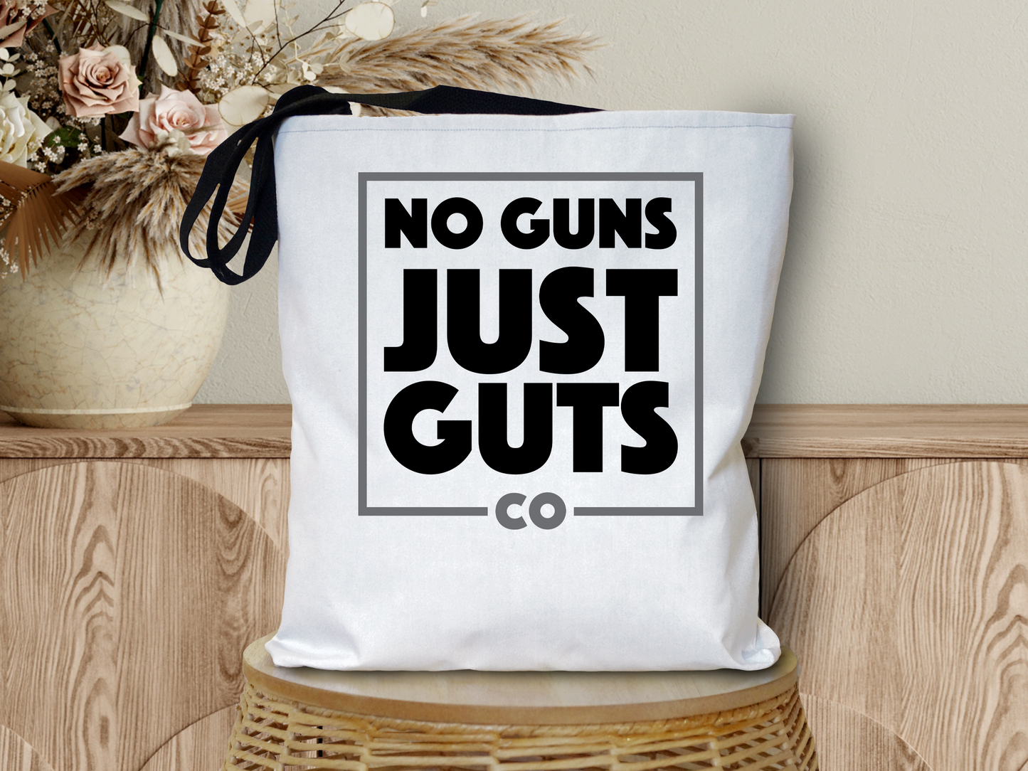 No Guns Just Guts Tote