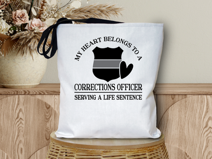 My Heart Belongs to a Corrections Officer Tote