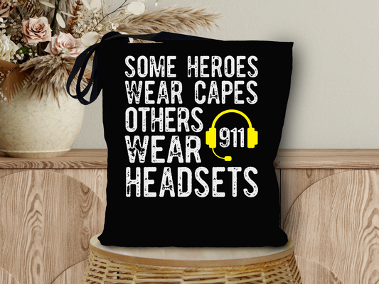 Some Heroes Wear Headsets Tote