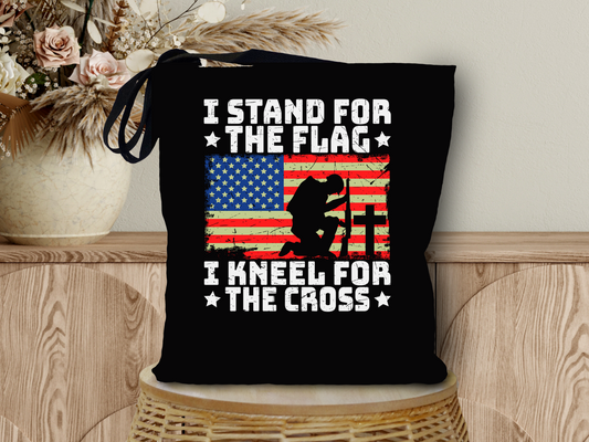 I Stand for the Flag I Kneel for the Cross Tote