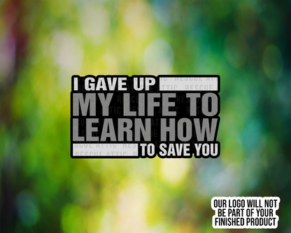 Learn How to Save You