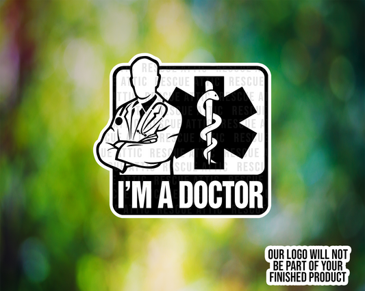 I'm A Doctor