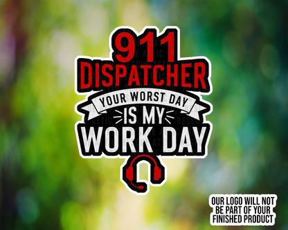 Your Worst Day Is My Work Day