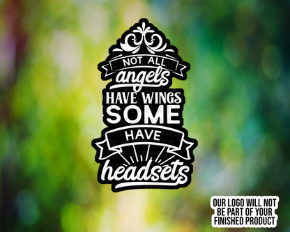 Some Angels Have Headsets