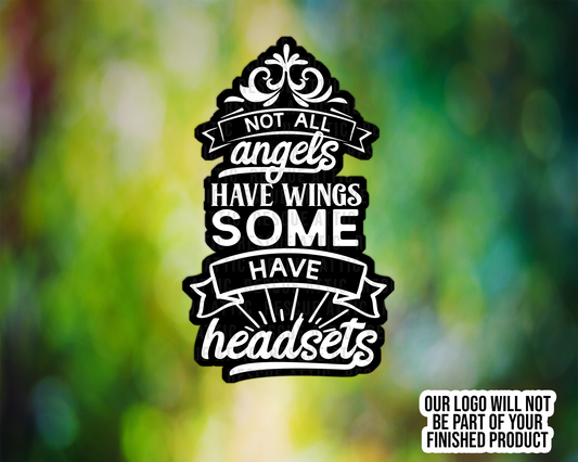 Some Angels Have Headsets