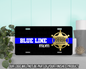 Blue Line Family Sheriff Vanity Tag