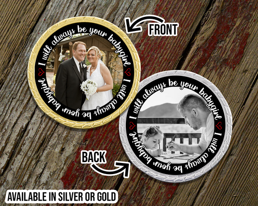 I Will Always Be Your Babygirl Challenge Coin