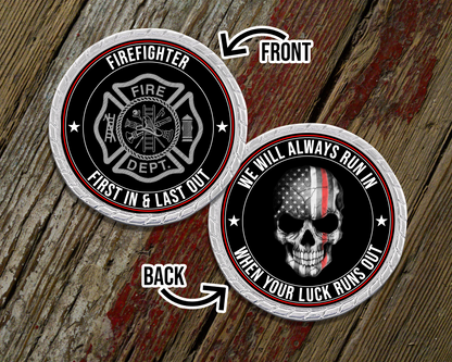 We Will Always Run In When You Run Out Challenge Coin