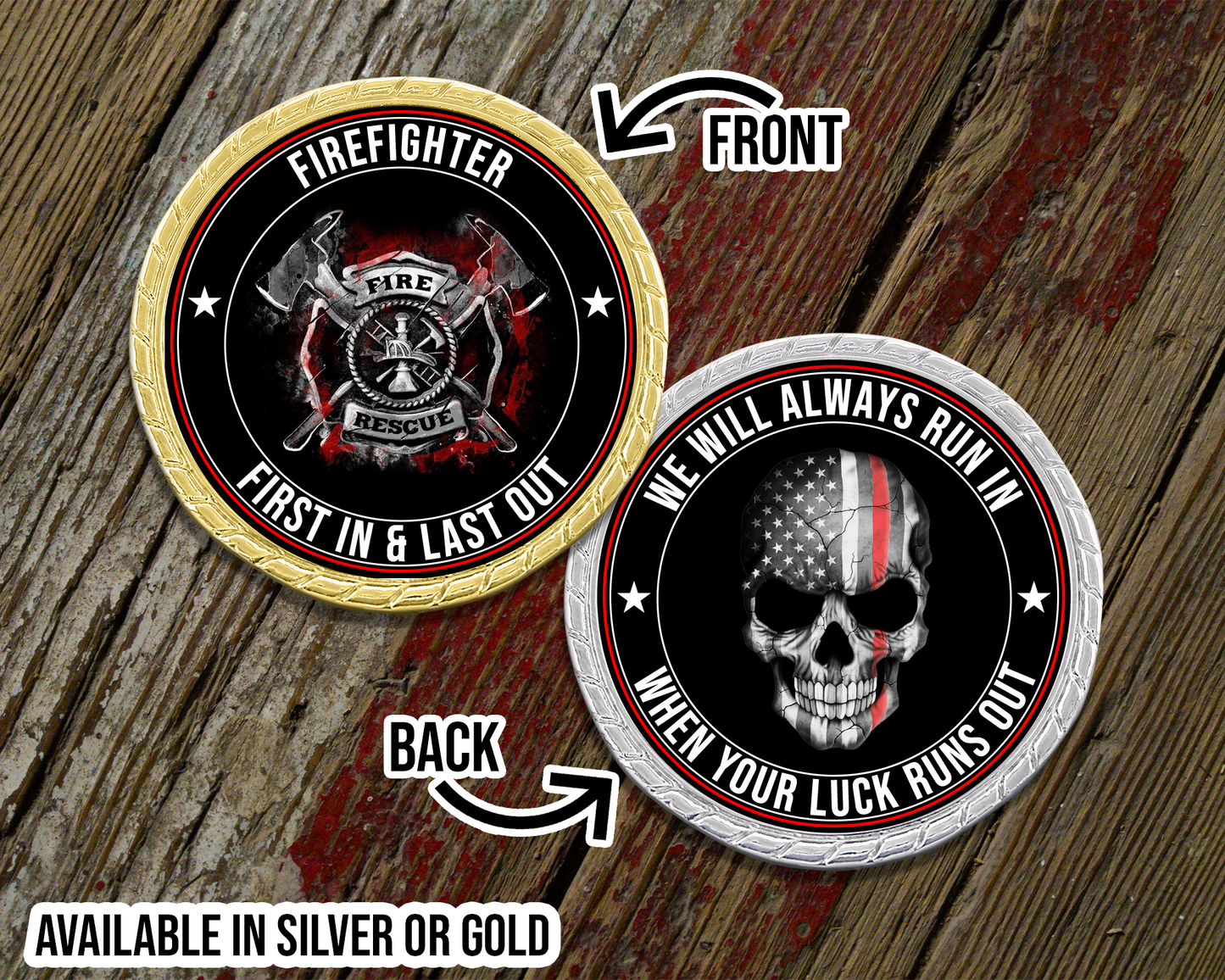 First In Last Out Firefighter Challenge Coin