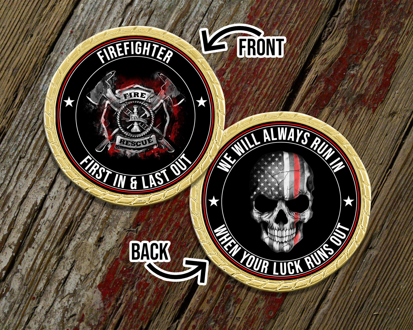 First In Last Out Firefighter Challenge Coin