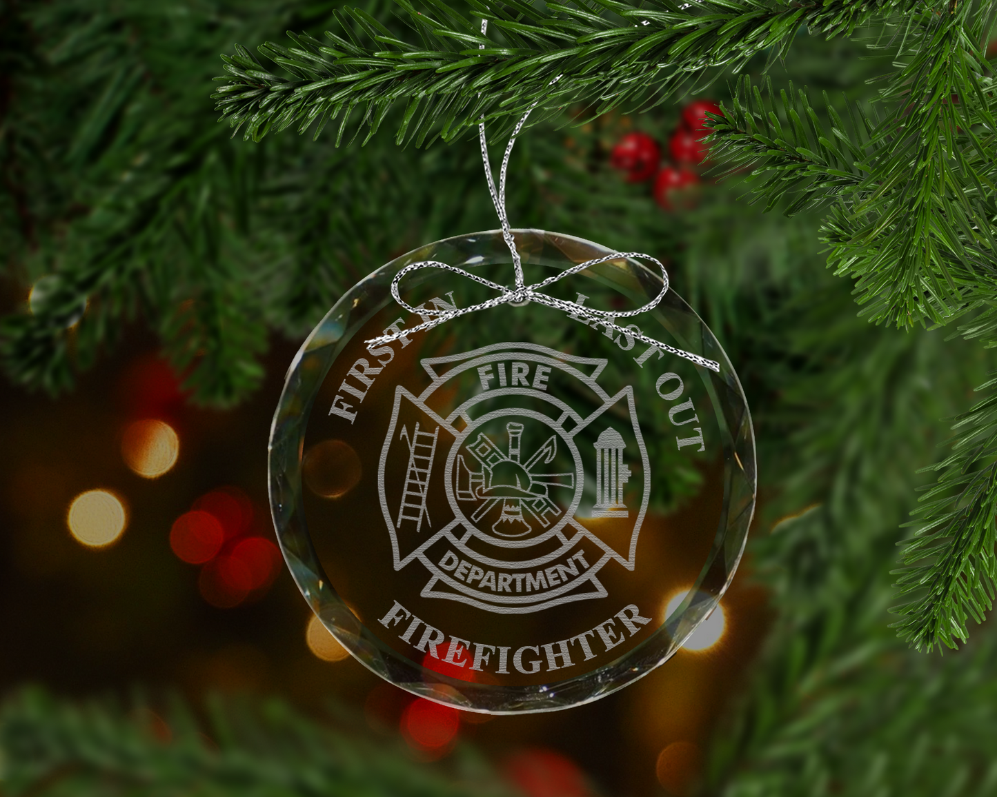 First In Last Out Firefighter Crystal Ornament
