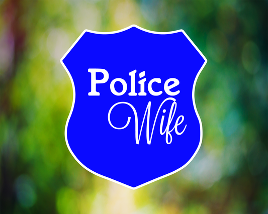 Police Wife Shield