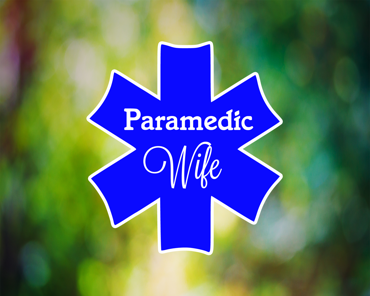 Paramedic Wife Star of Life