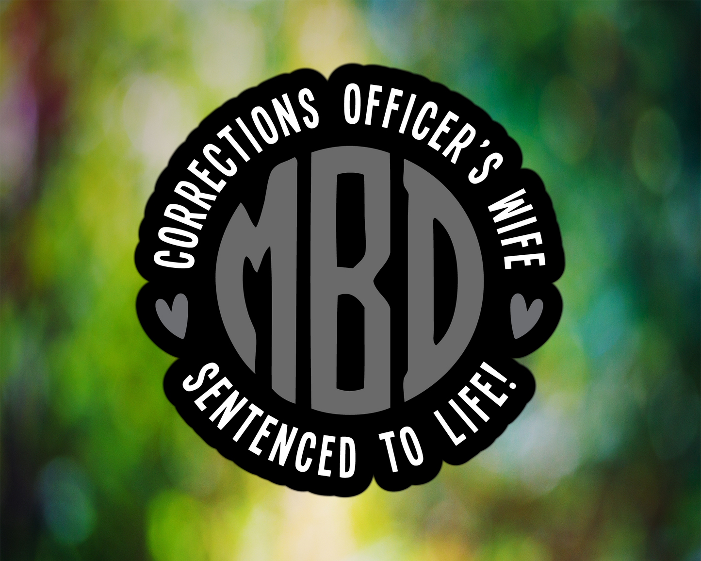 Correction's Officer Wife