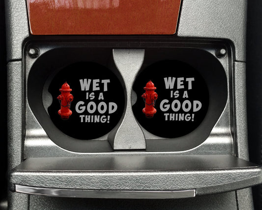 Wet Is A Good Thing Fire Hydrant Car Coaster