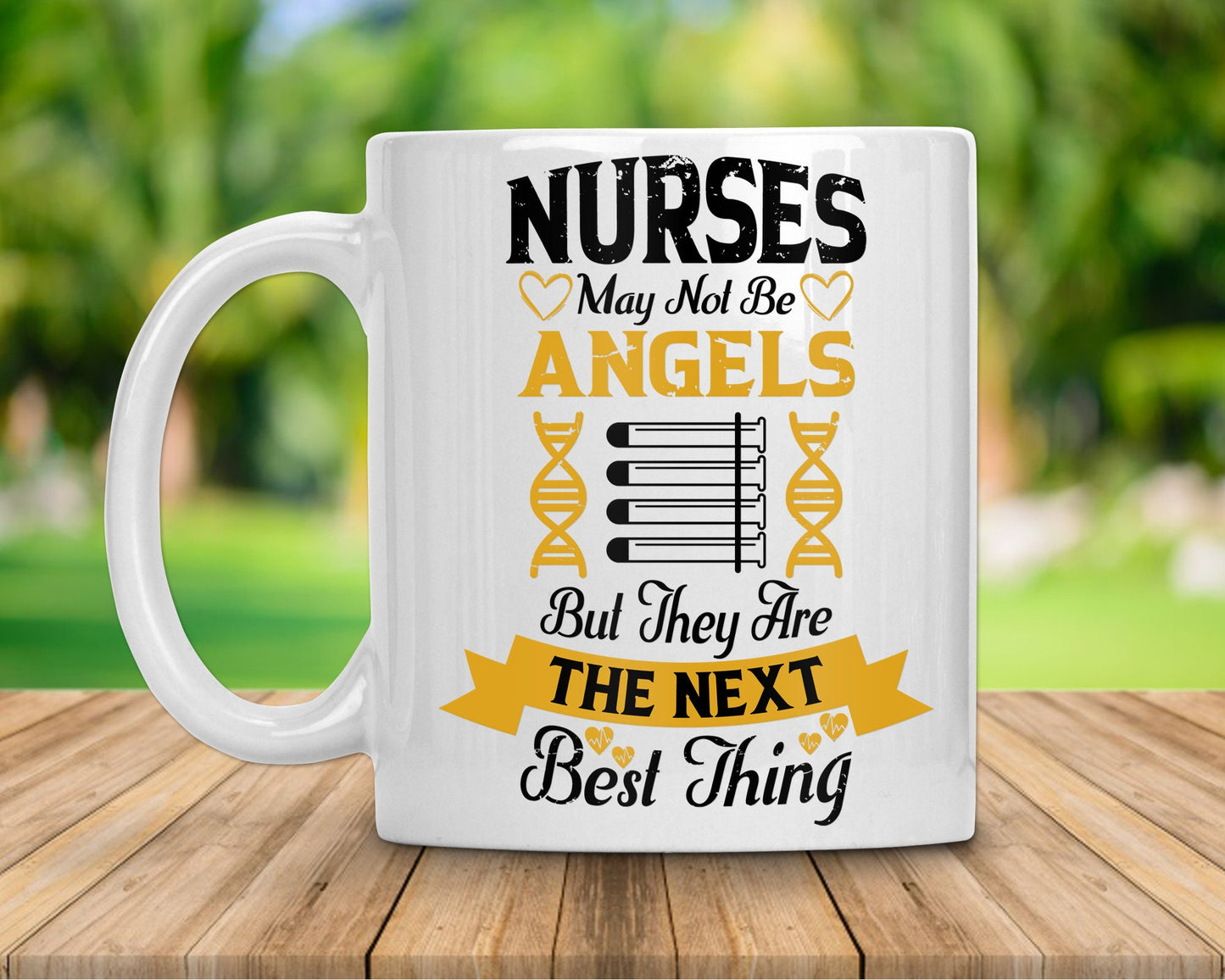 Nurses May Not Be Angels But They Are The Next Best Thing Coffee Mug