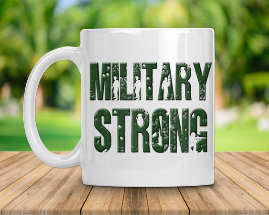 Military Strong Coffee Mug