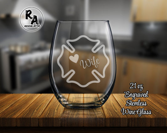 Firefighter Wife Wine Glass