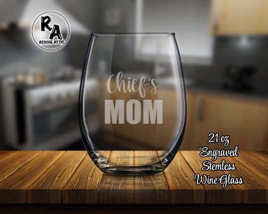 Chief's Mom Wine Glass
