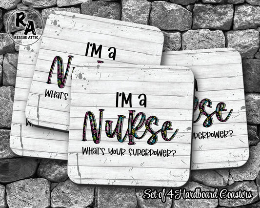 I'm a Nurse - What's Your Superpower Drink Coasters