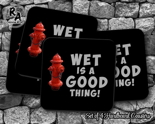Firefighter Wet Is A Good Thing Drink Coasters