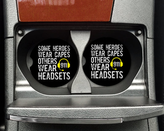 Some Heros Wear Headsets Dispatcher Car Coaster