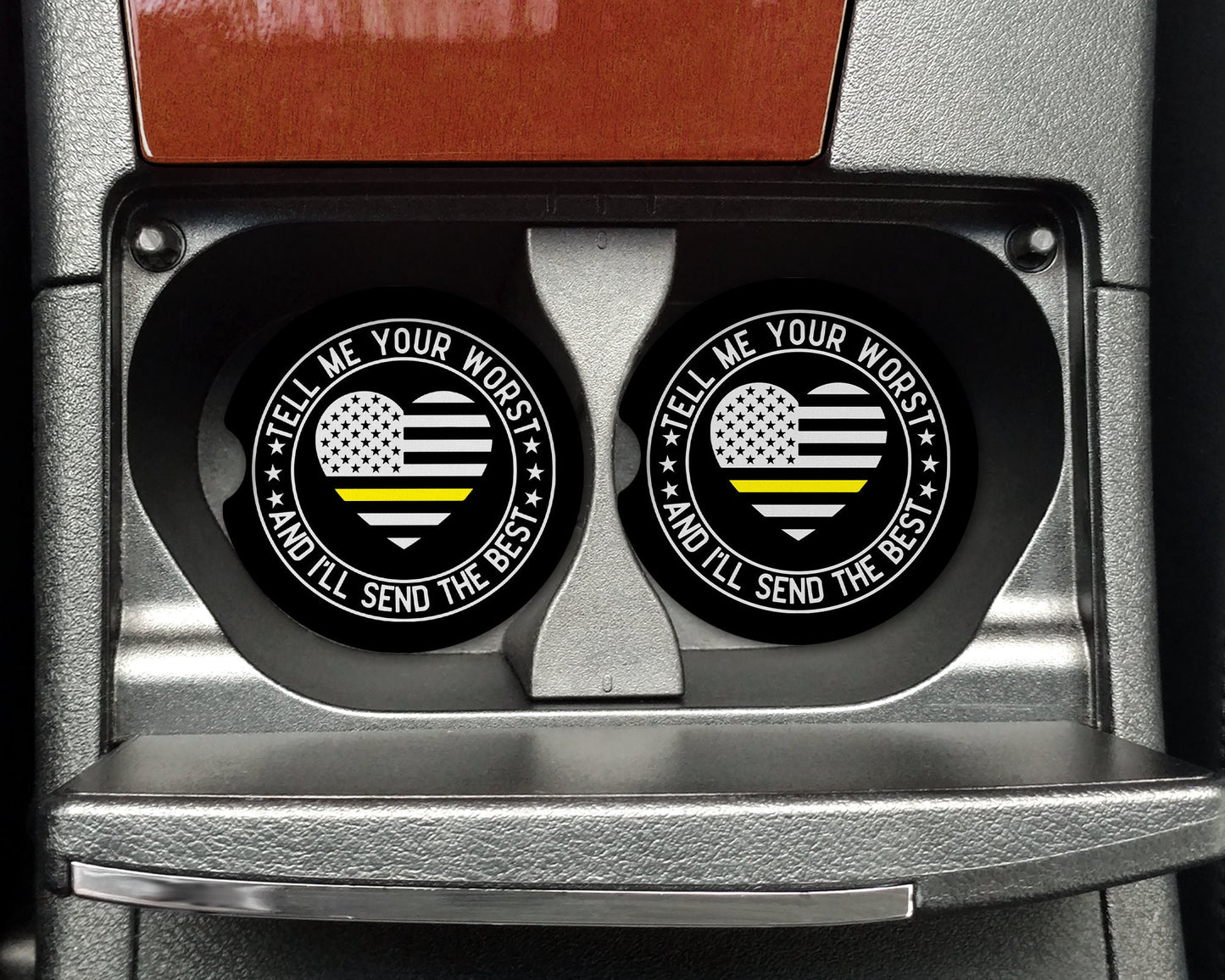 Tell Me Your Worst I'll Send You My Best Dispatcher Car Coaster