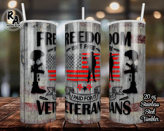 Freedom Isn't Free - US Veteran 20oz Skinny Tumbler