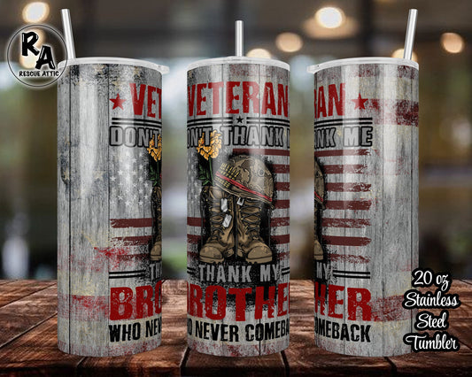 Thank My Brothers Who Never Made It Back