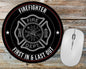 First In Last Out Firefighter Mousepad