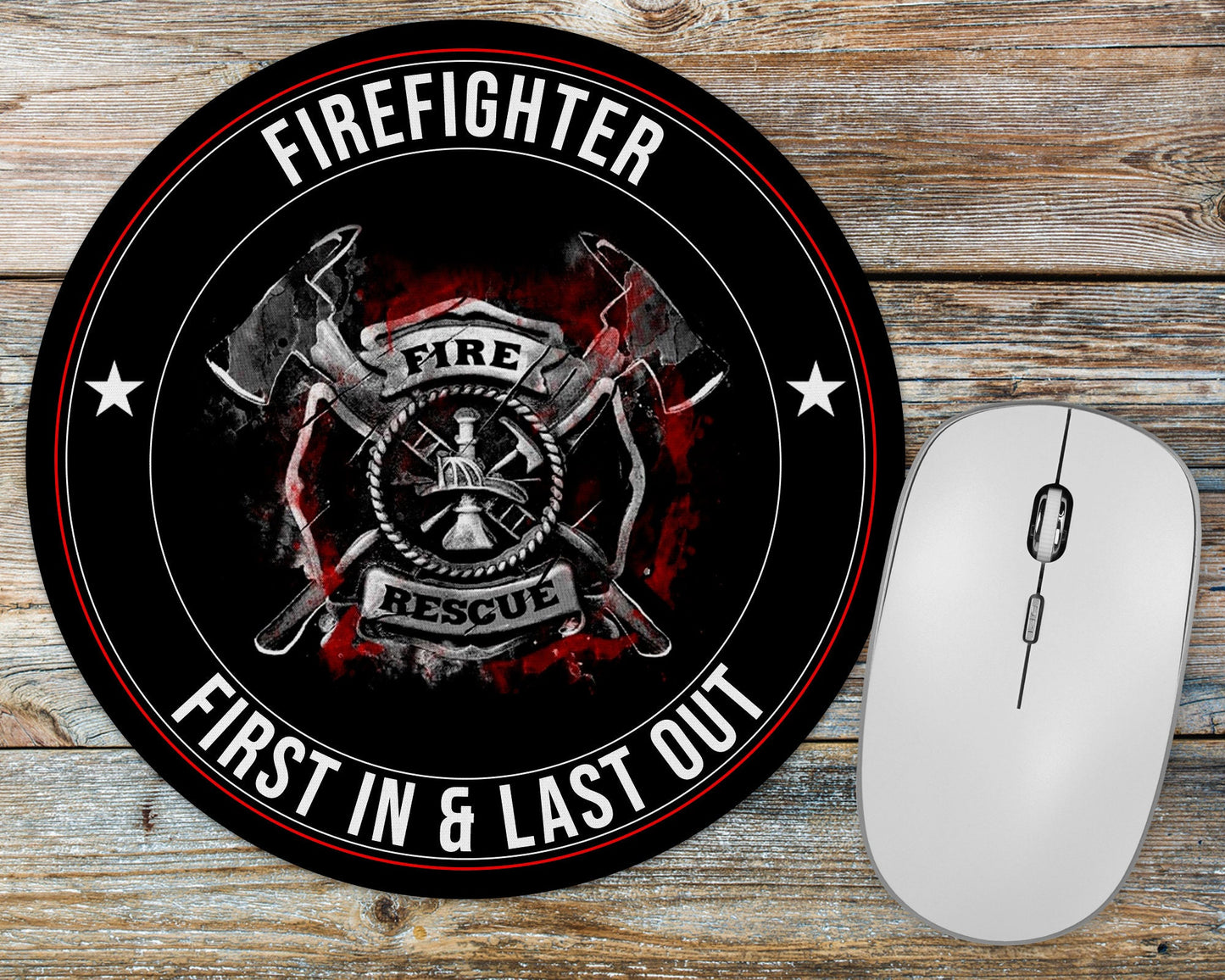 First In Last Out Firefighter Mousepad