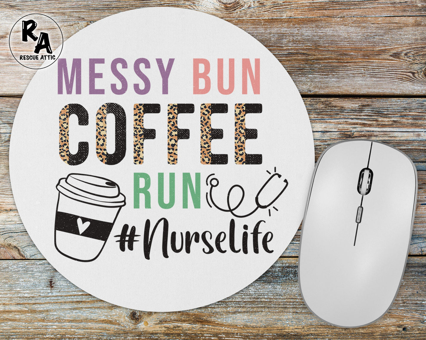 Messy Bun Coffee Run Nurse Life Mousepad