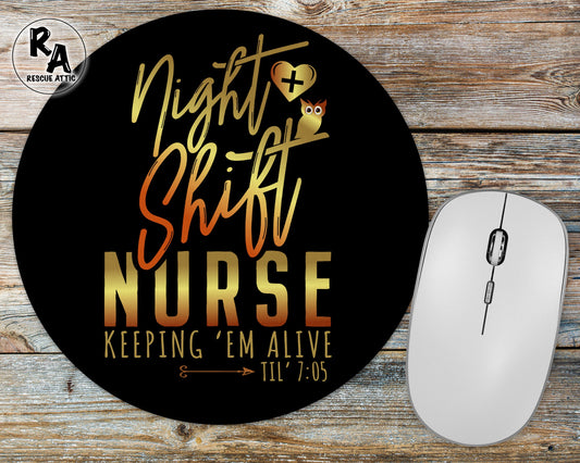 Night Shift Nurse Mousepad