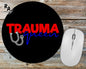 Trauma Queen Nurse Mousepad