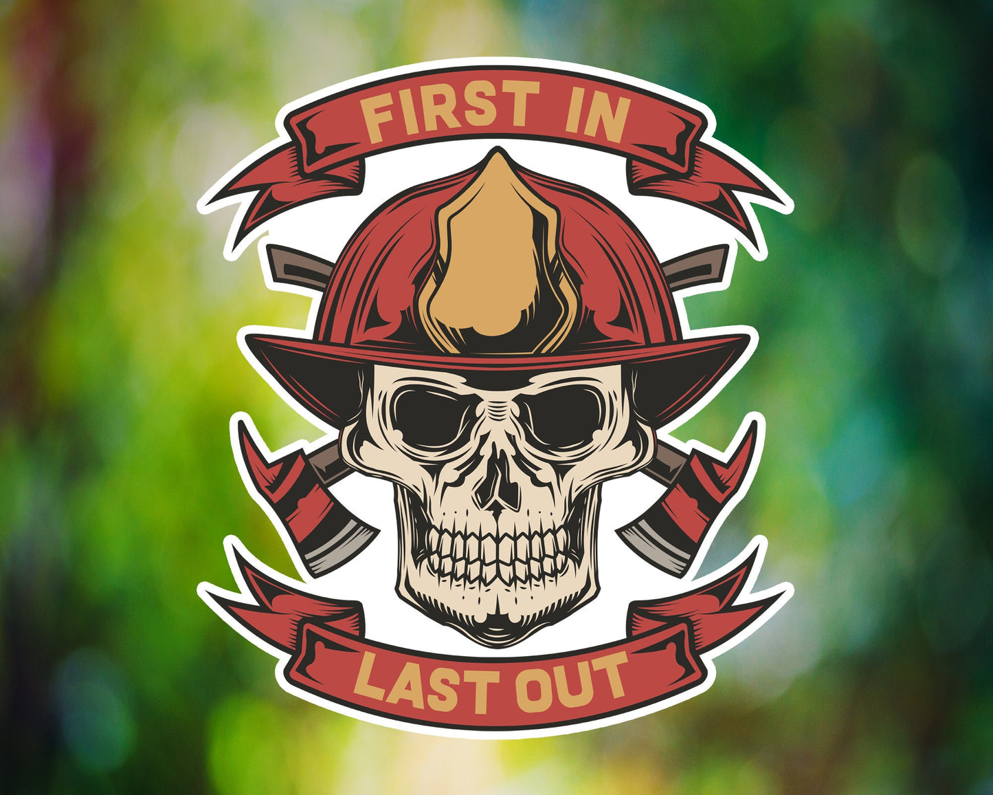 First In Last Out Firefighter Skull