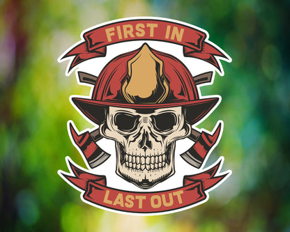 First In Last Out Firefighter Skull