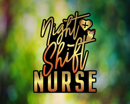 Night Shift Nurse
