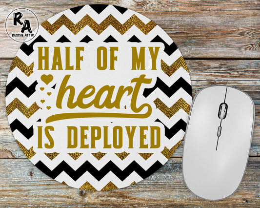 Half My Heart Is Deployed Mousepad