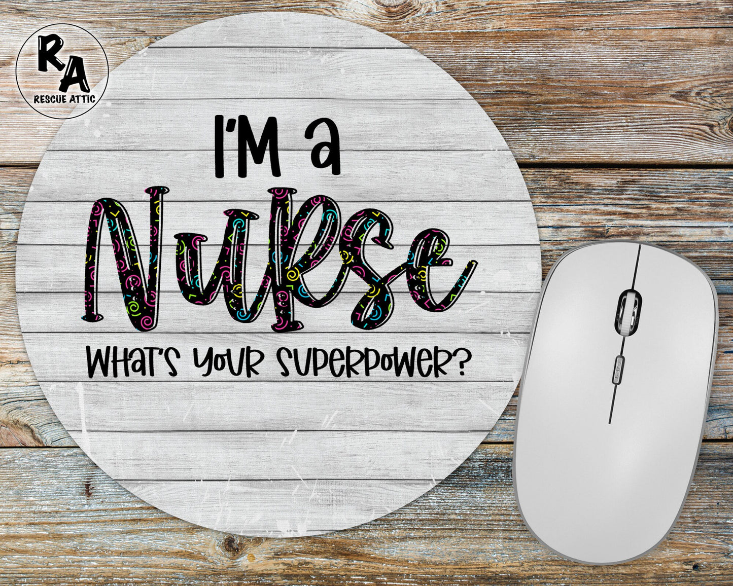 I'm A Nurse What's Your Superpower Mousepad