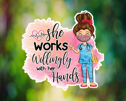 She Works Willingly With Her Hands